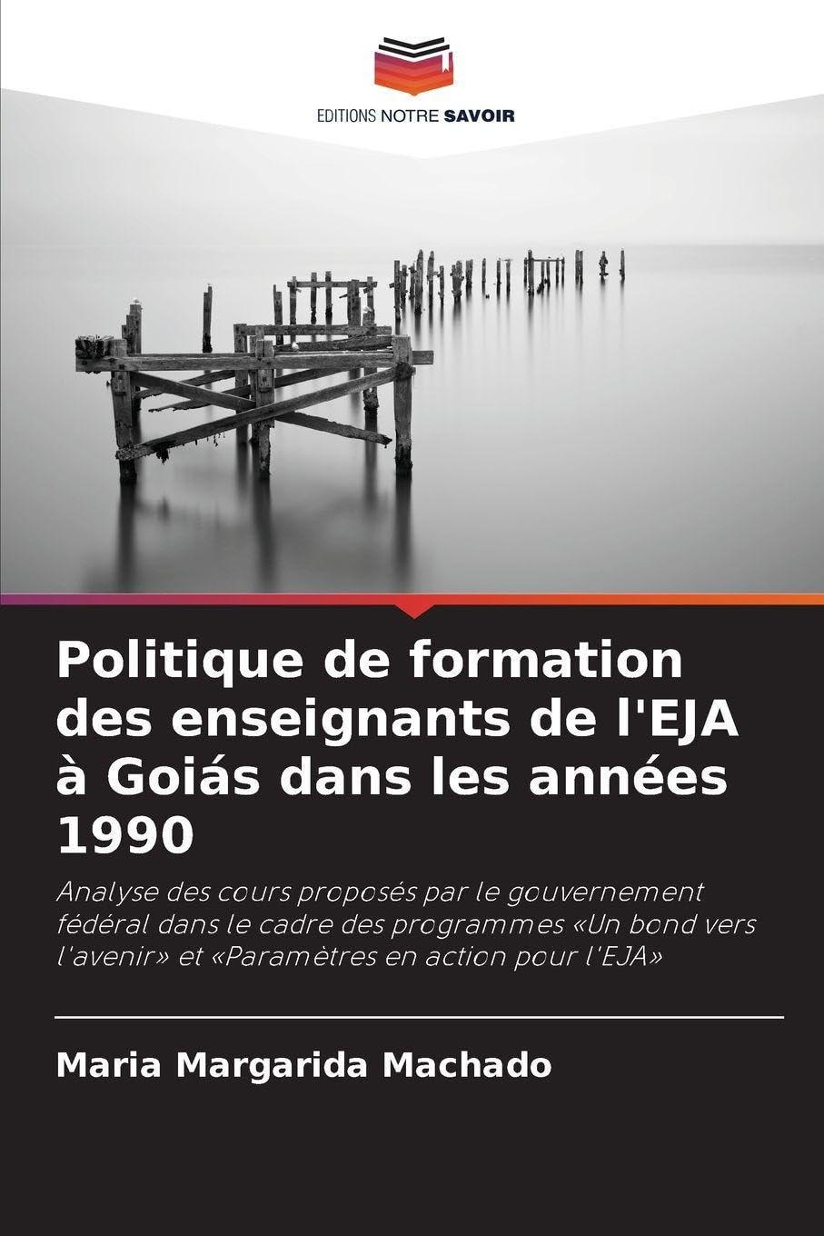 Politique de formation des enseignants de l'EJA à Goiás dans les années 1990 Books