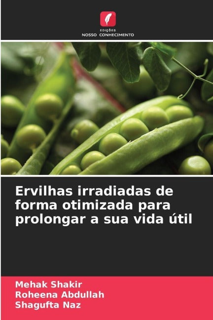 Ervilhas irradiadas de forma otimizada para prolongar a sua vida útil Natural Sciences