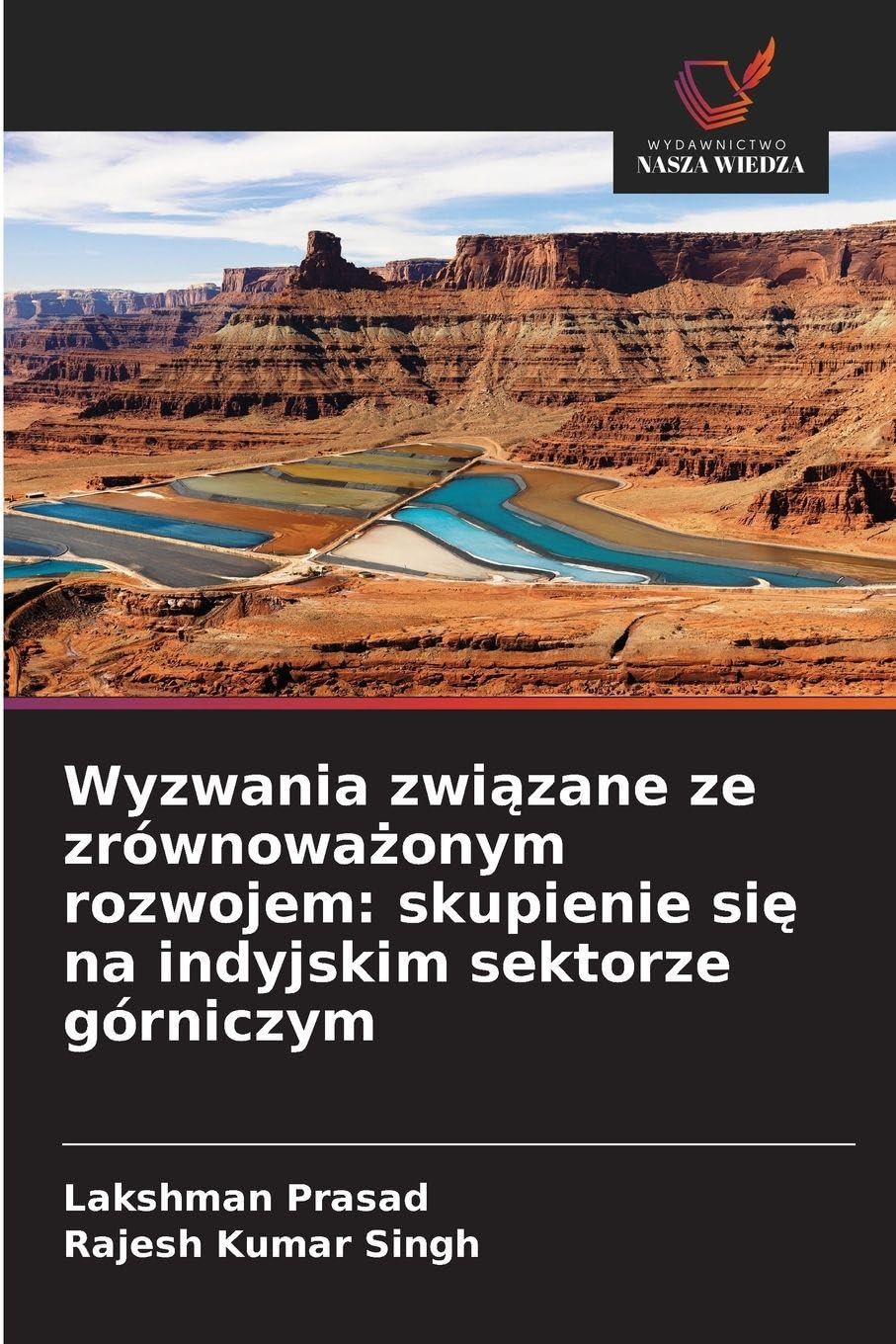 Wyzwania zwi¿zane ze zrównowa¿onym rozwojem: skupienie si¿ na indyjskim sektorze górniczym Law