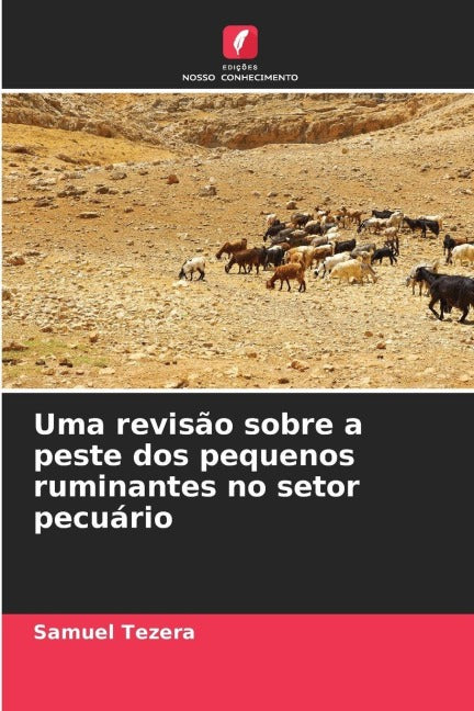Uma revisão sobre a peste dos pequenos ruminantes no setor pecuário Medicine