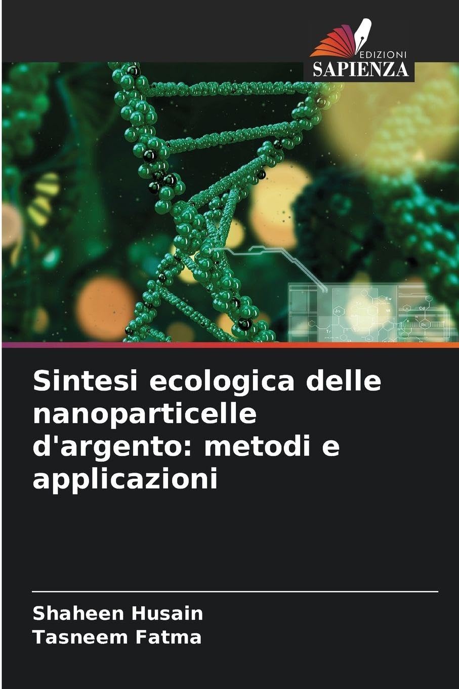 Sintesi ecologica delle nanoparticelle d'argento: metodi e applicazioni Business & Technology