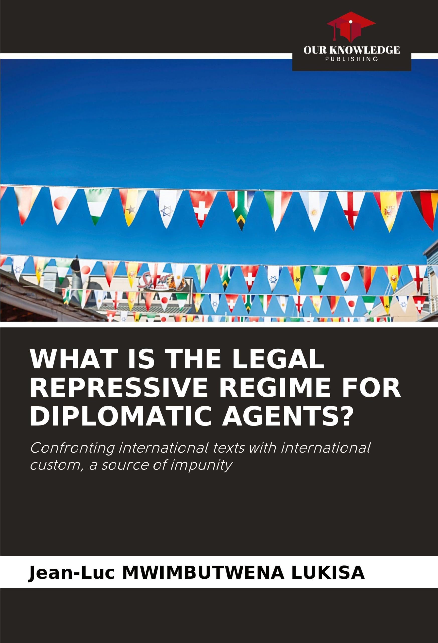 WHAT IS THE LEGAL REPRESSIVE REGIME FOR DIPLOMATIC AGENTS? Law