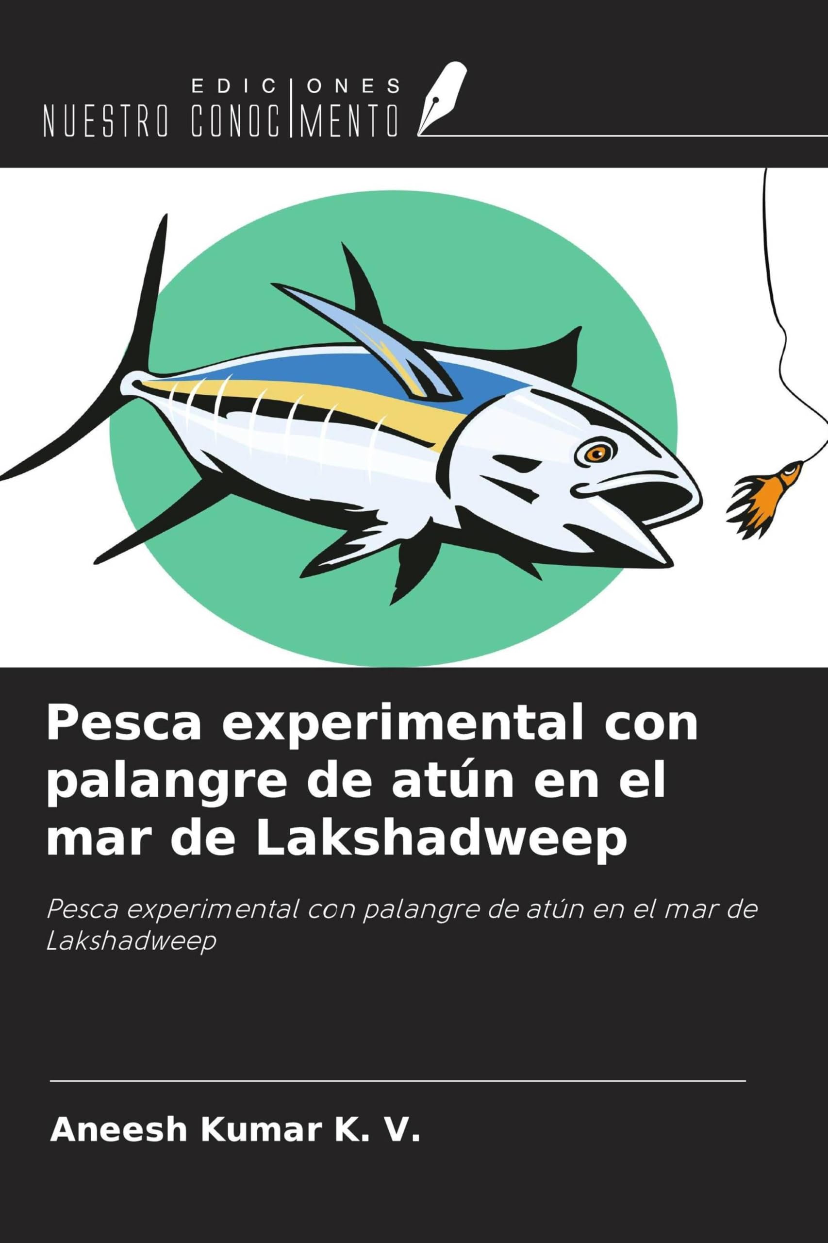 Pesca experimental con palangre de atún en el mar de Lakshadweep Natural Sciences