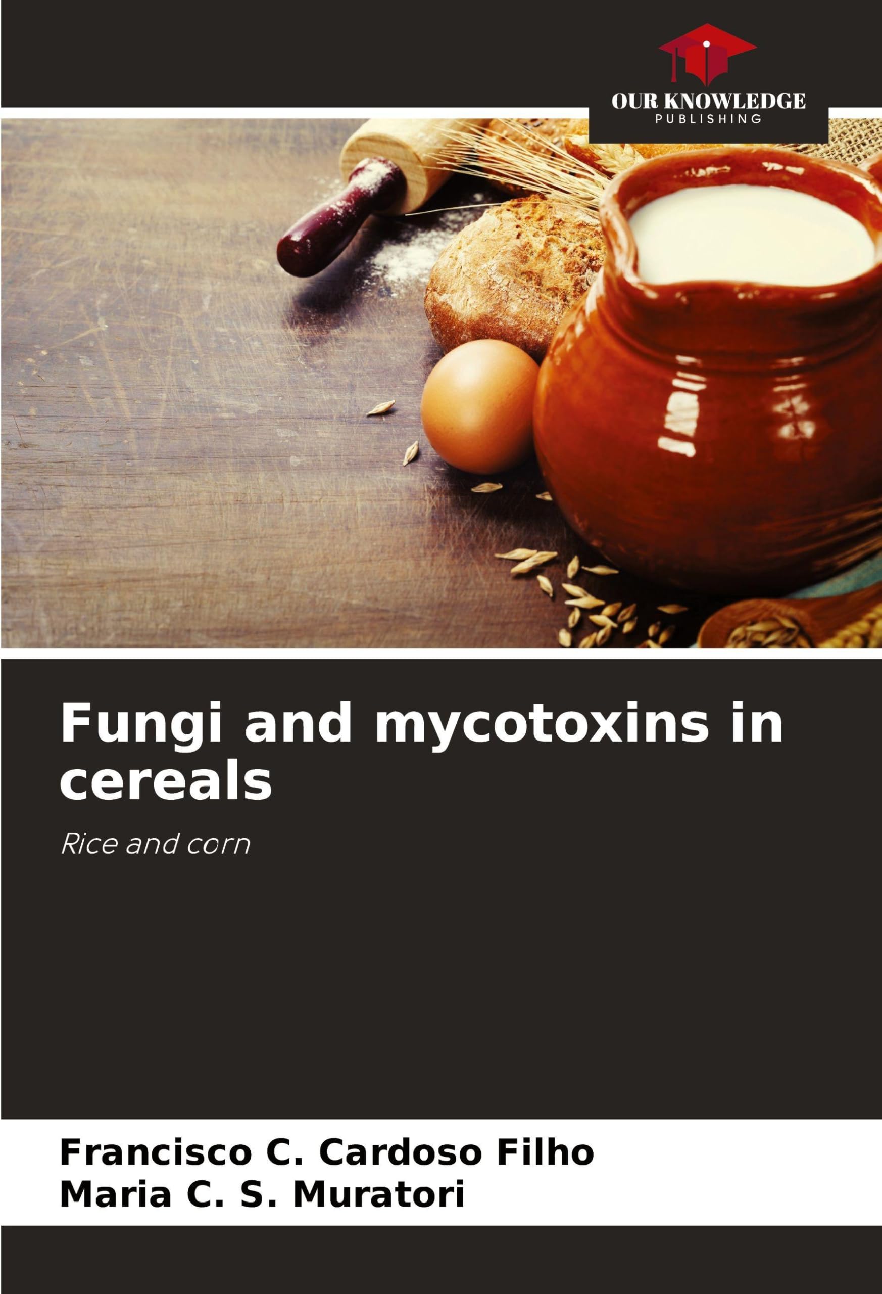 Fungi and mycotoxins in cereals Natural Sciences