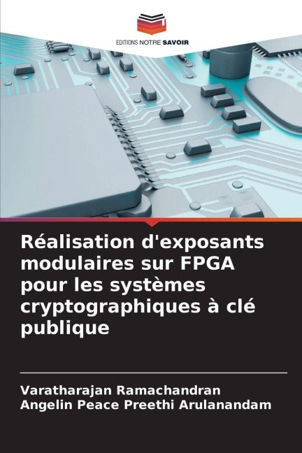 Réalisation d'exposants modulaires sur FPGA pour les systèmes cryptographiques à clé publique Business & Technology