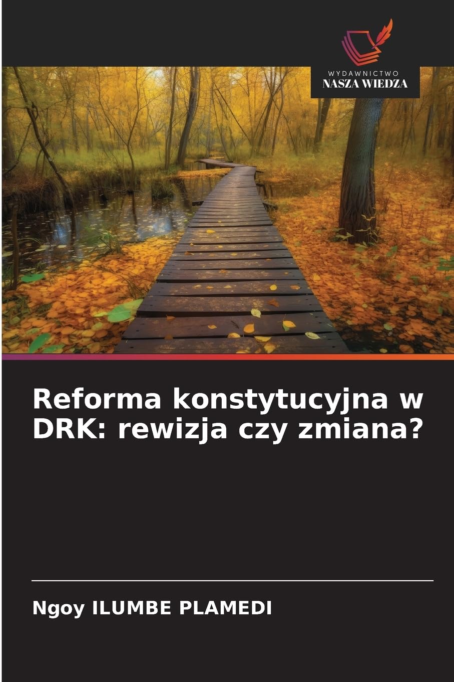 Reforma konstytucyjna w DRK: rewizja czy zmiana? Law