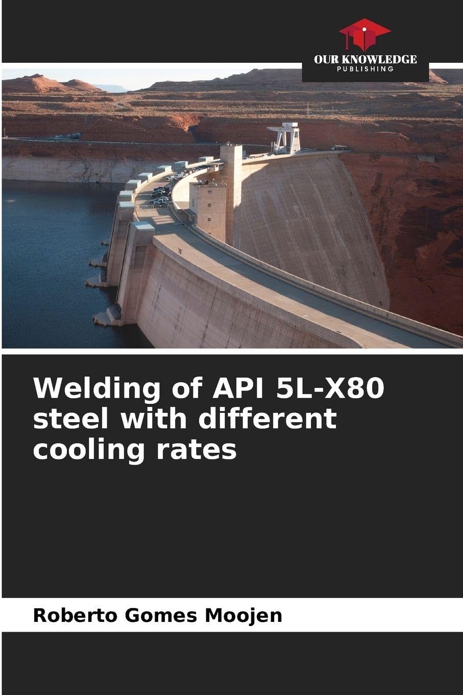 Welding of API 5L-X80 steel with different cooling rates Business & Technology