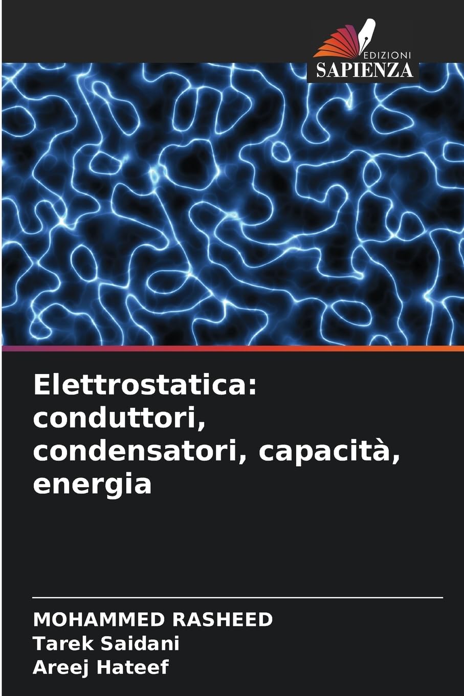 Elettrostatica: conduttori, condensatori, capacità, energia Natural Sciences