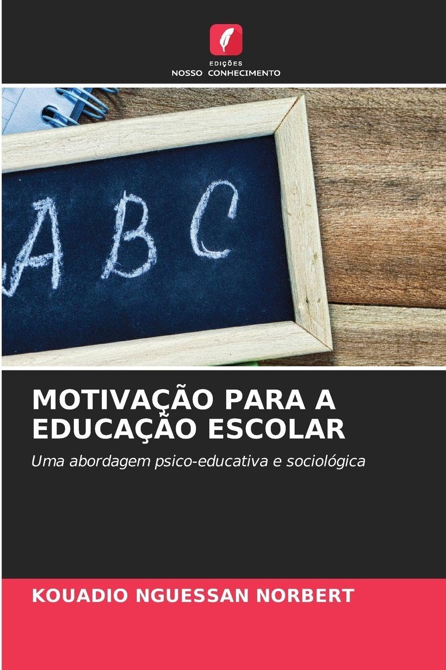 MOTIVAÇÃO PARA A EDUCAÇÃO ESCOLAR Medicine