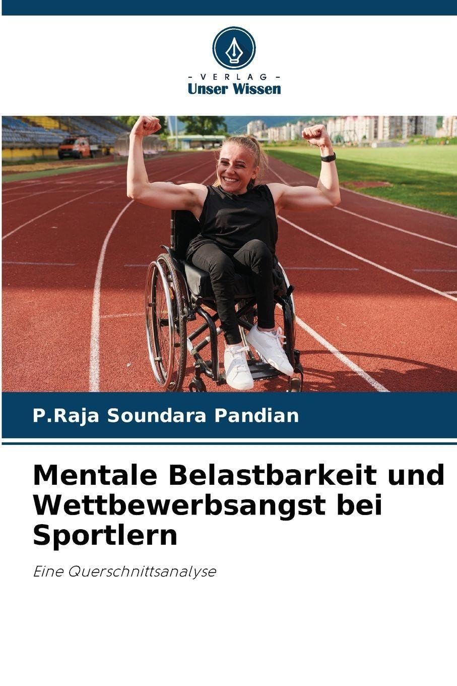 Mentale Belastbarkeit und Wettbewerbsangst bei Sportlern Leisure & Fun