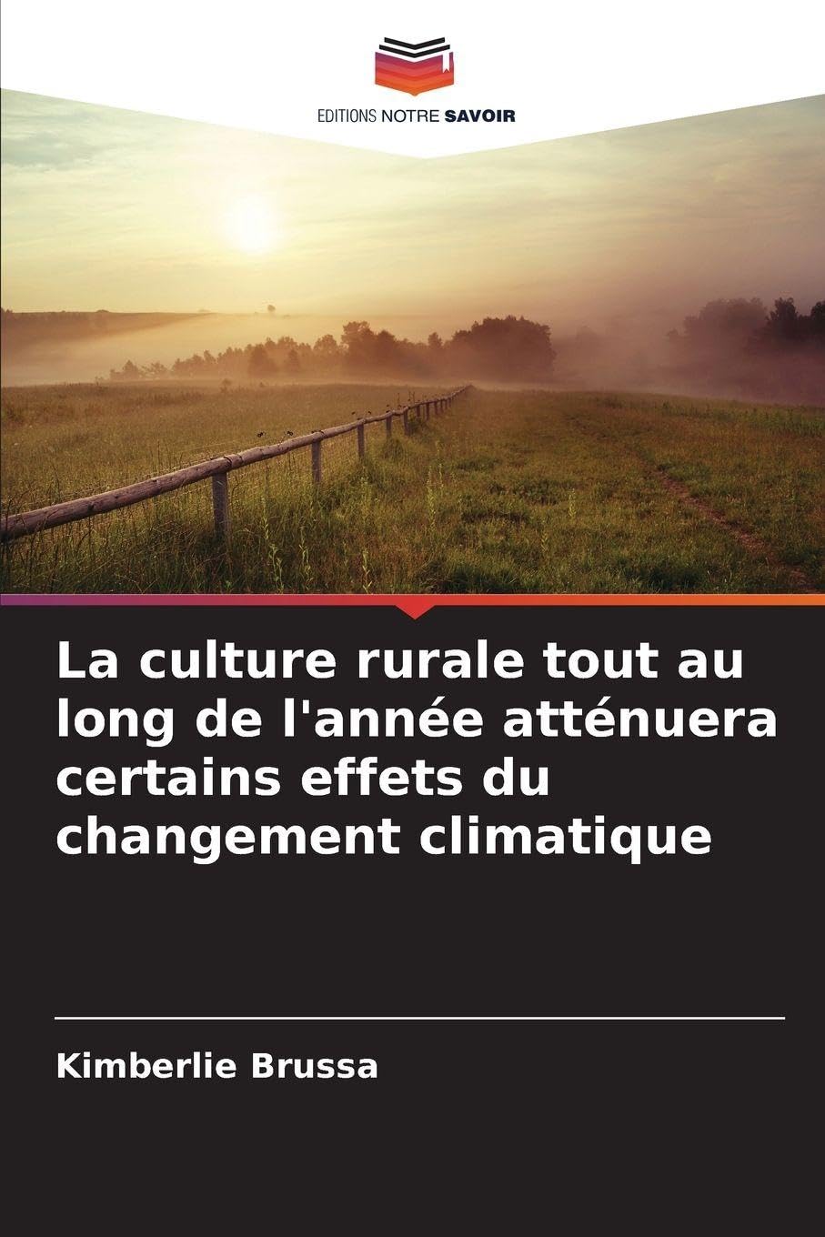 La culture rurale tout au long de l'année atténuera certains effets du changement climatique Media & Communication