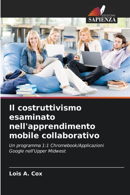 Il costruttivismo esaminato nell'apprendimento mobile collaborativo Business, Finance & Career