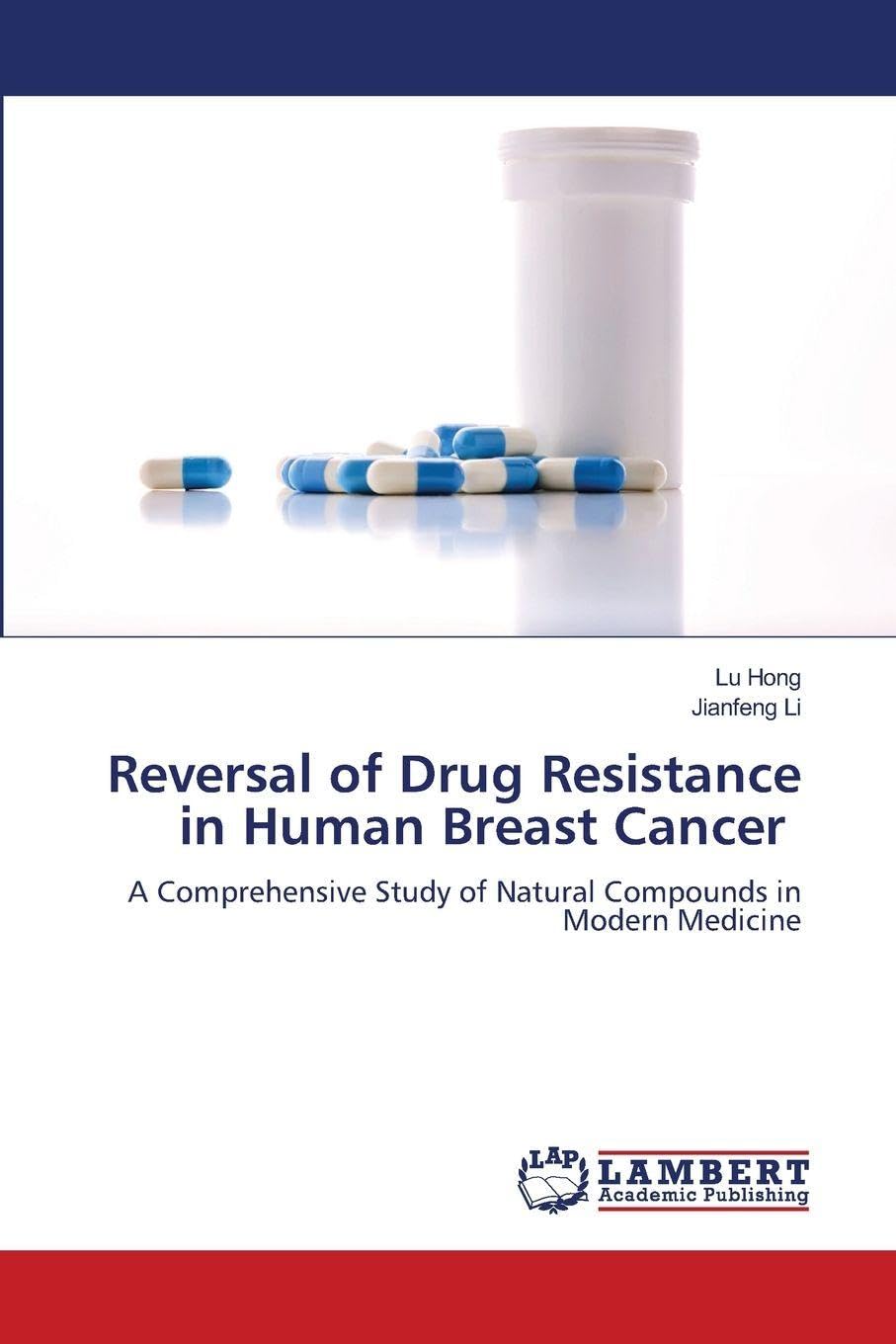 Reversal of Drug Resistance in Human Breast Cancer Medicine