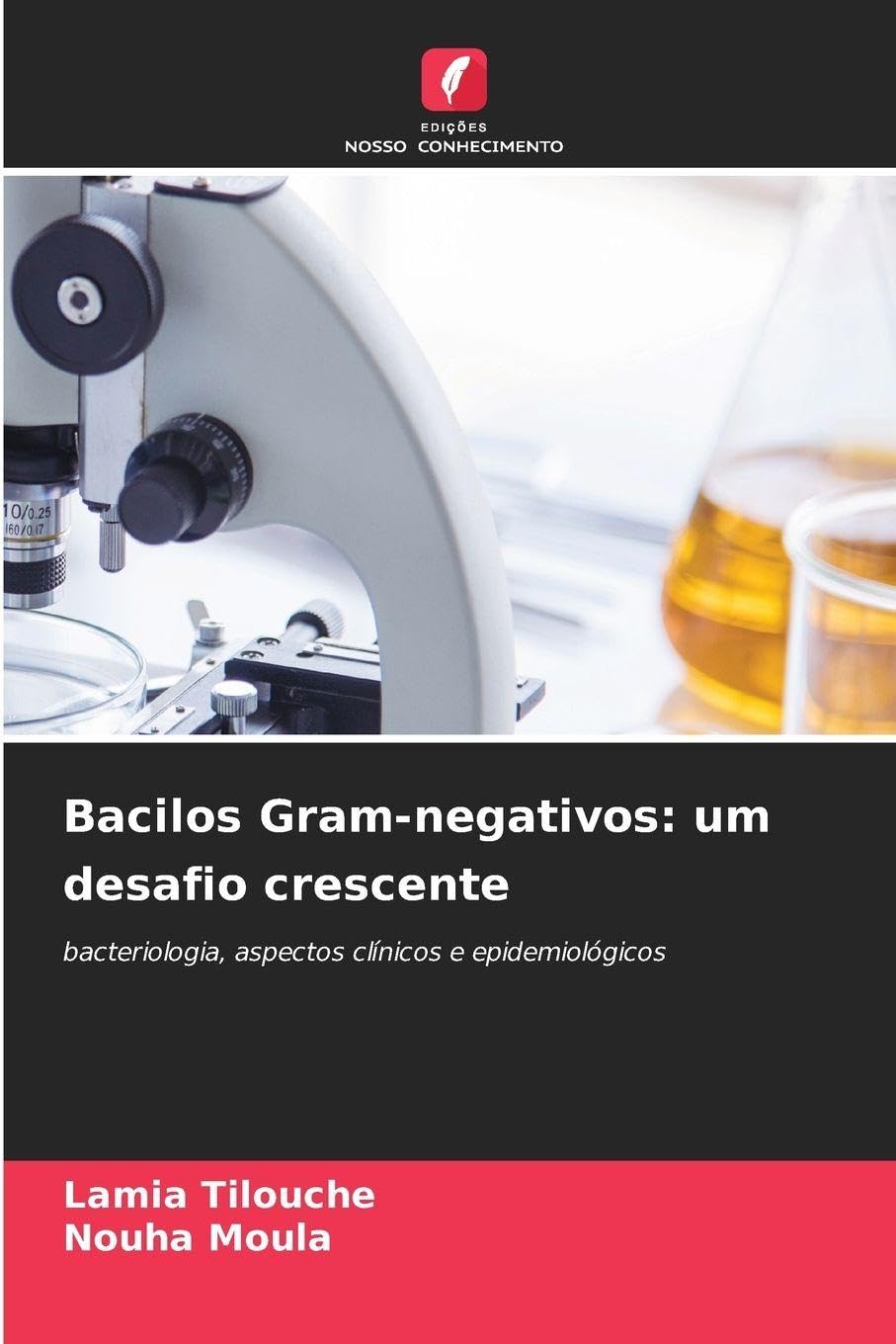 Bacilos Gram-negativos: um desafio crescente Natural Sciences