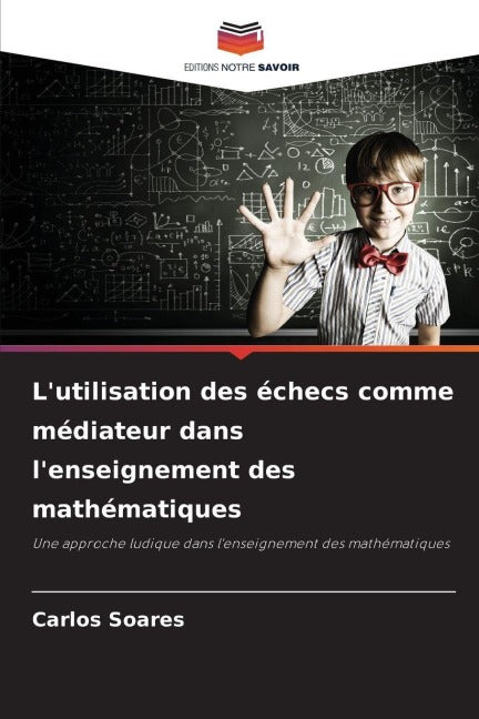 L'utilisation des échecs comme médiateur dans l'enseignement des mathématiques Business, Finance & Career