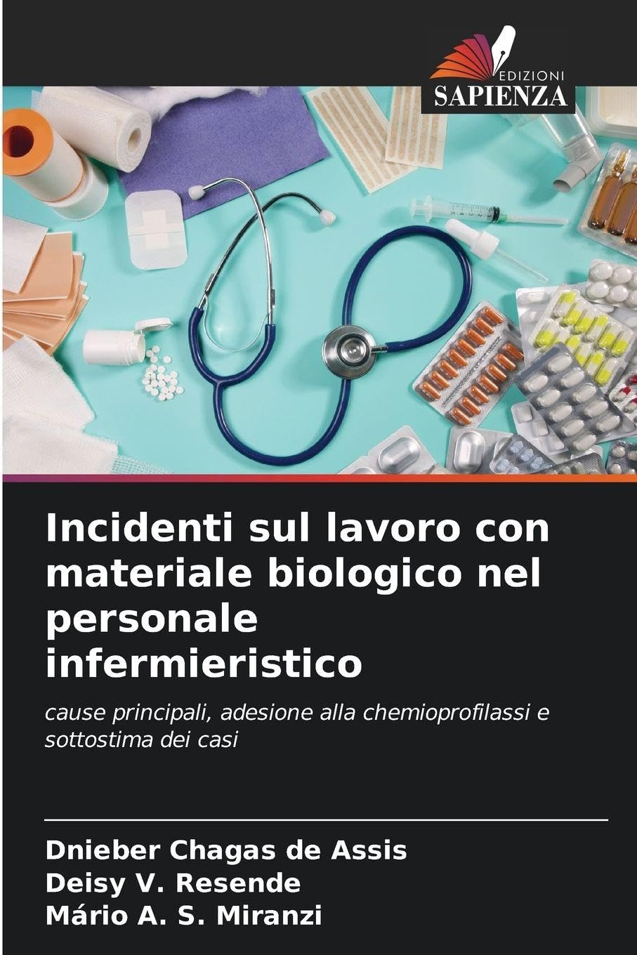 Incidenti sul lavoro con materiale biologico nel personale infermieristico Medicine