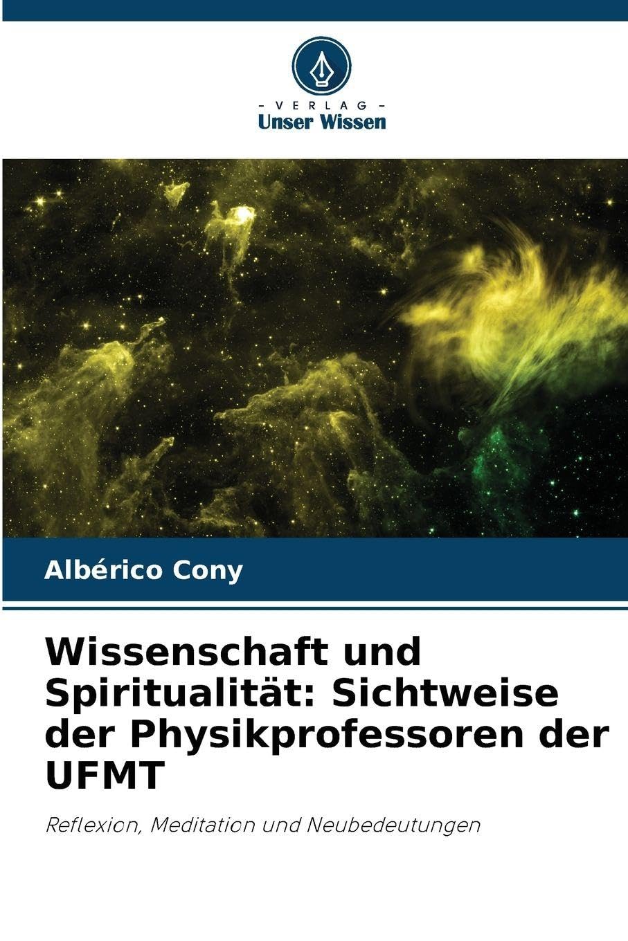Wissenschaft und Spiritualität: Sichtweise der Physikprofessoren der UFMT Law
