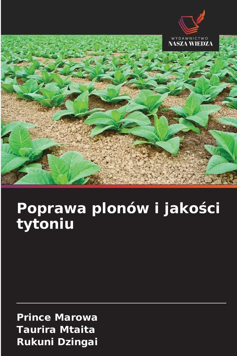 Poprawa plonów i jako¿ci tytoniu Natural Sciences
