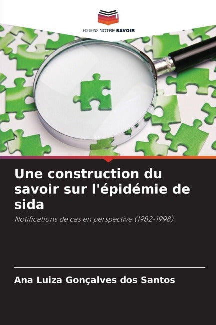 Une construction du savoir sur l'épidémie de sida Natural Sciences