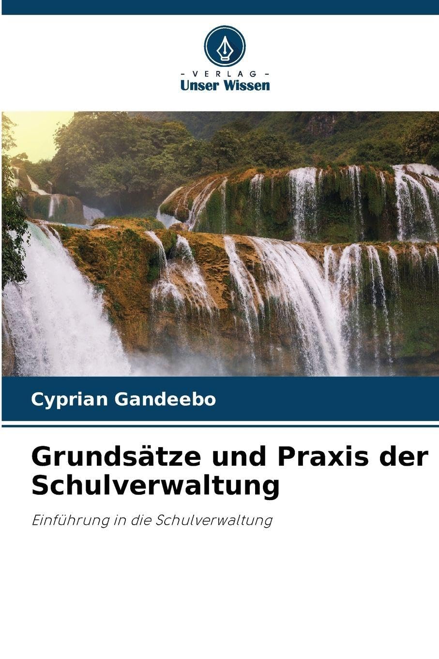 Grundsätze und Praxis der Schulverwaltung Education & Training