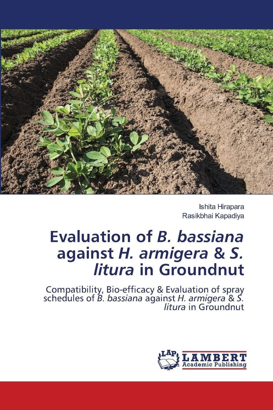 Evaluation of B. bassiana against H. armigera & S. litura in Groundnut Natural Sciences