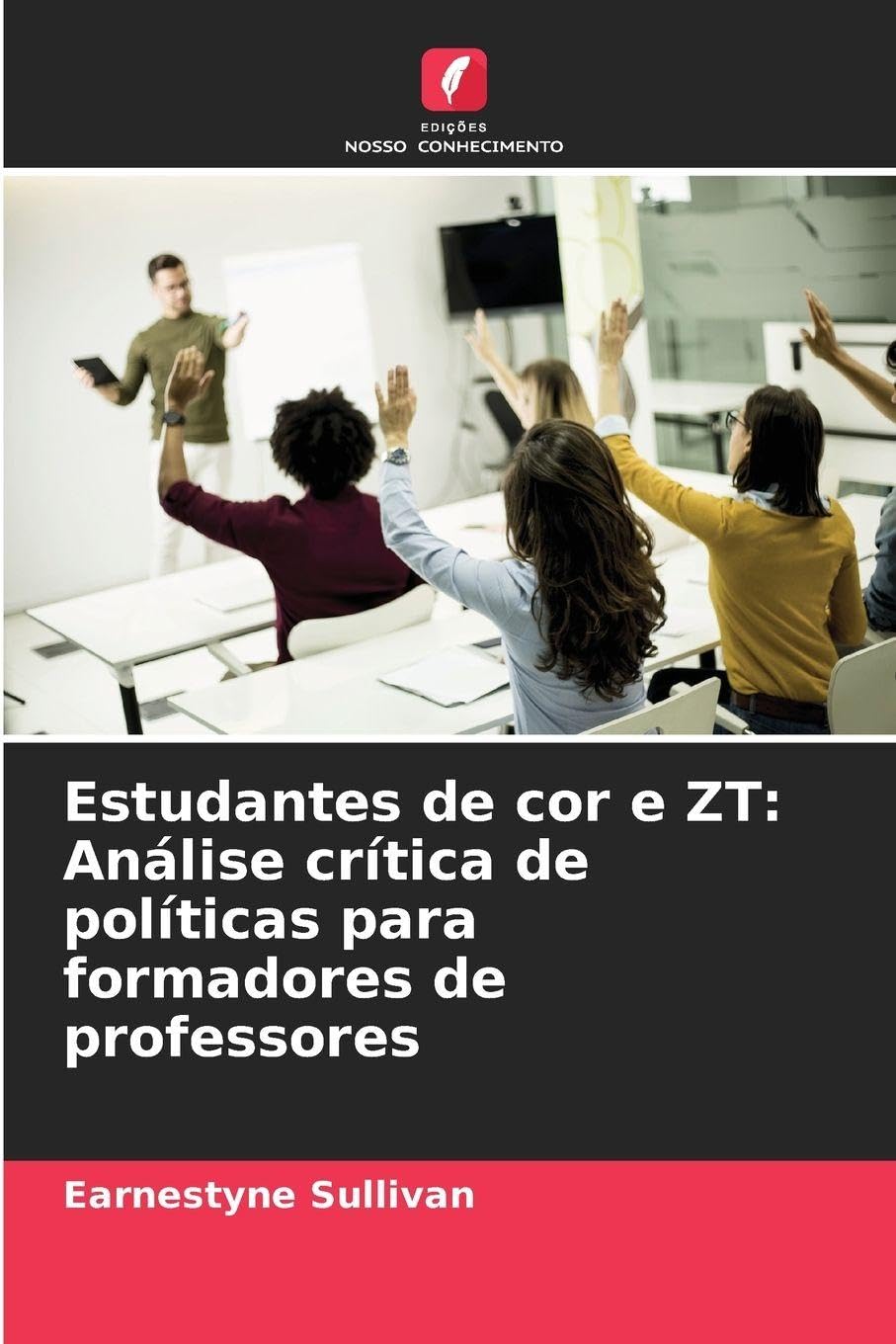 Estudantes de cor e ZT: Análise crítica de políticas para formadores de professores Education & Training