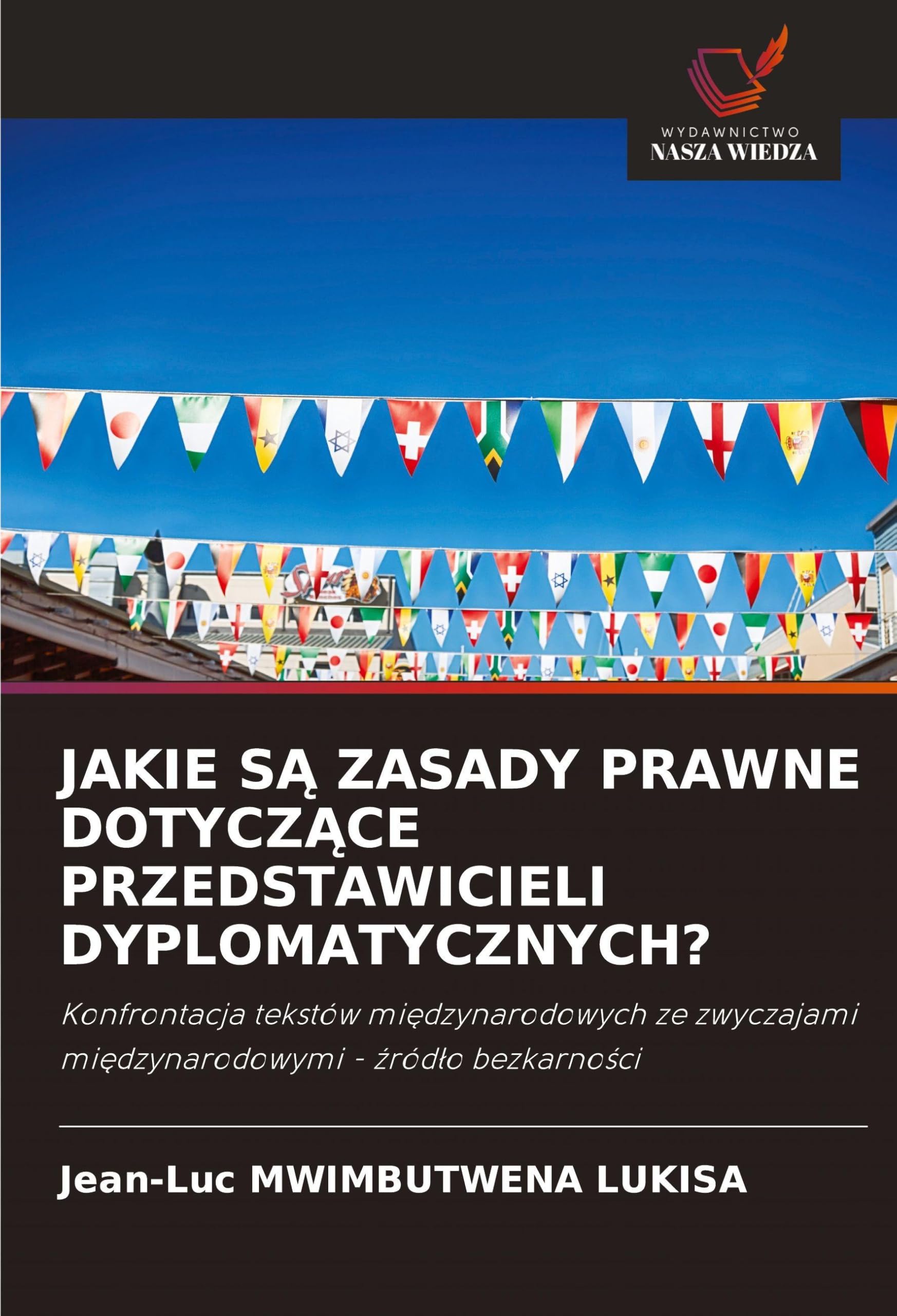 JAKIE S¿ ZASADY PRAWNE DOTYCZ¿CE PRZEDSTAWICIELI DYPLOMATYCZNYCH? Law