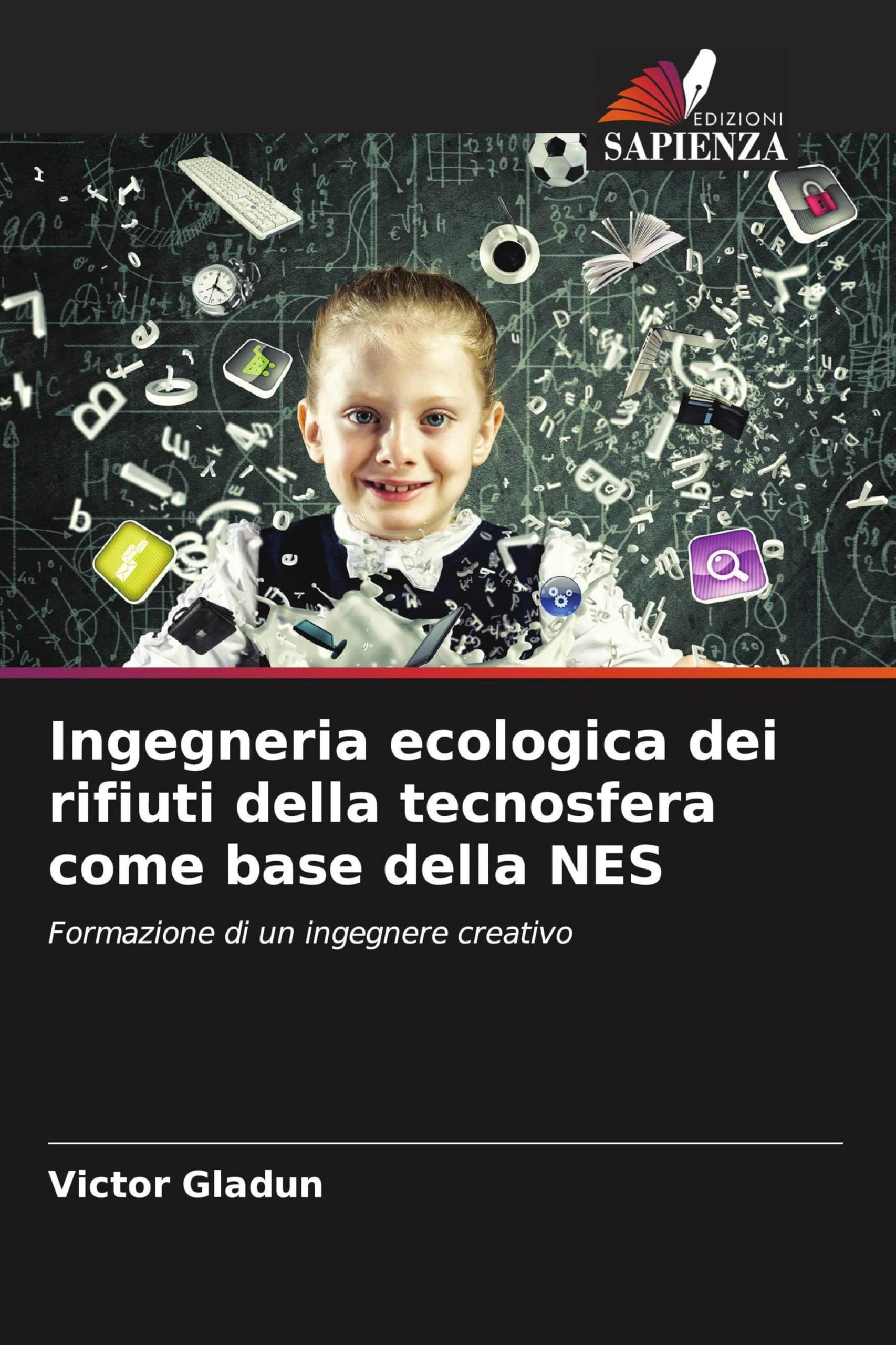 Ingegneria ecologica dei rifiuti della tecnosfera come base della NES Education & Training