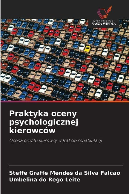 Praktyka oceny psychologicznej kierowców Psychology
