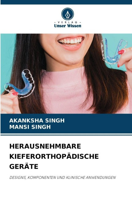 HERAUSNEHMBARE KIEFERORTHOPÄDISCHE GERÄTE Medicine