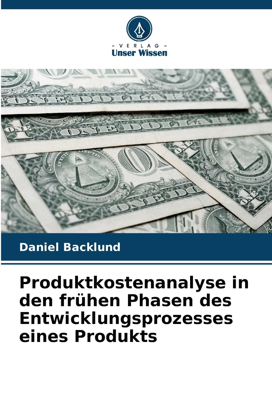 Produktkostenanalyse in den frühen Phasen des Entwicklungsprozesses eines Produkts Business & Technology