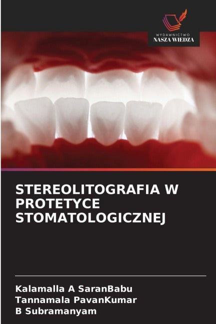 STEREOLITOGRAFIA W PROTETYCE STOMATOLOGICZNEJ Medicine