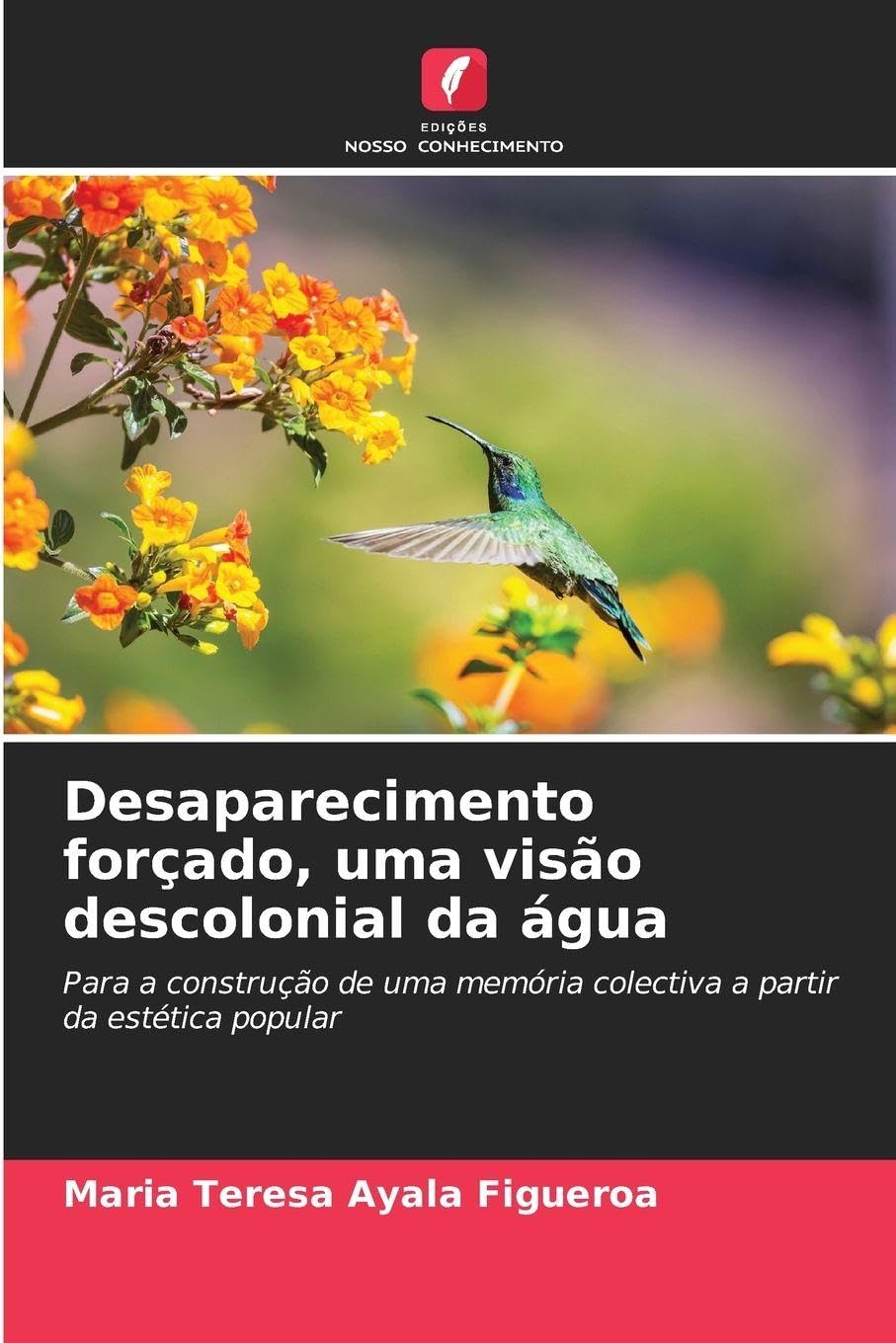 Desaparecimento forçado, uma visão descolonial da água Philosophy