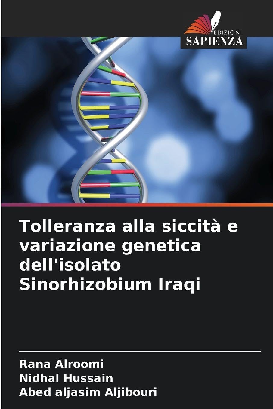 Tolleranza alla siccità e variazione genetica dell'isolato Sinorhizobium Iraqi Natural Sciences