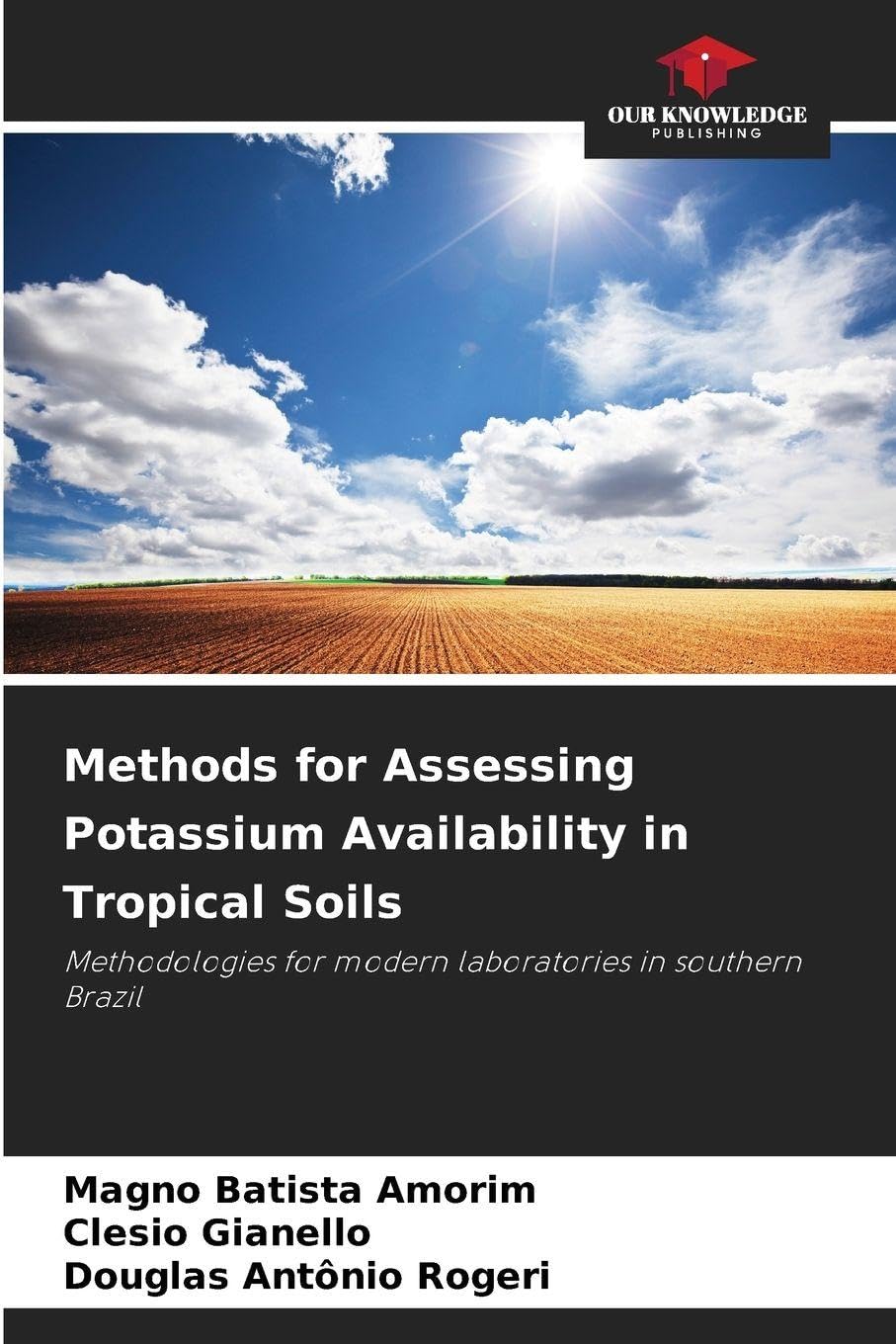 Methods for Assessing Potassium Availability in Tropical Soils Natural Sciences