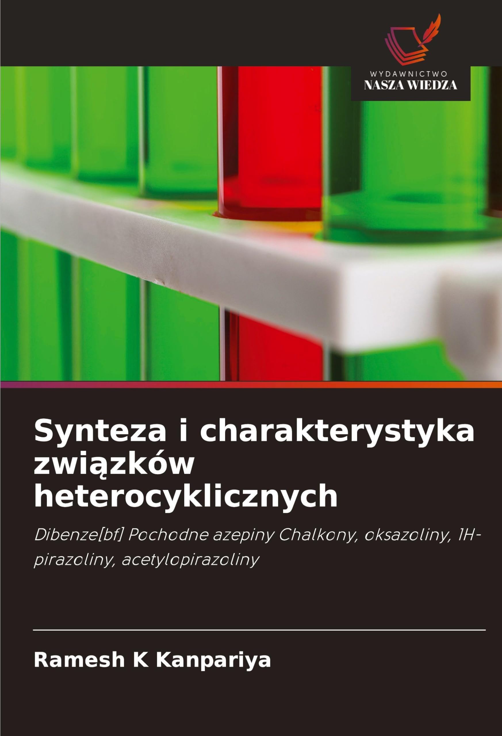 Synteza i charakterystyka zwi¿zków heterocyklicznych Natural Sciences