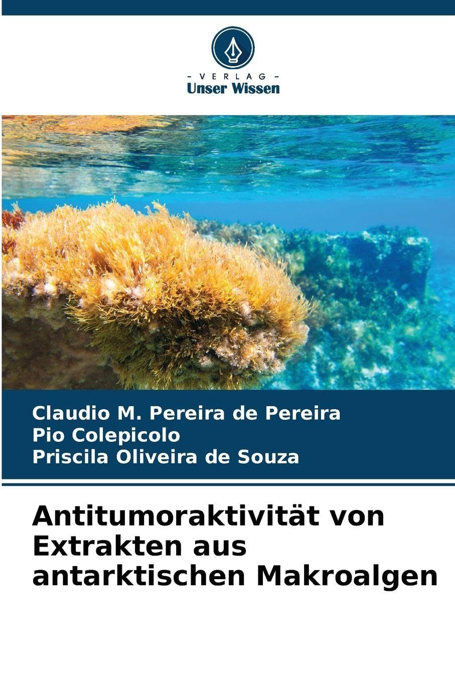 Antitumoraktivität von Extrakten aus antarktischen Makroalgen Natural Sciences