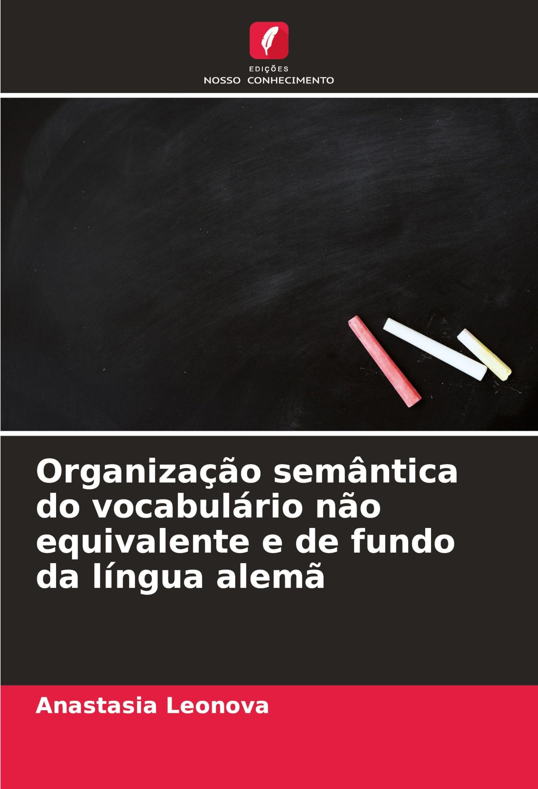 Organização semântica do vocabulário não equivalente e de fundo da língua alemã Social Sciences