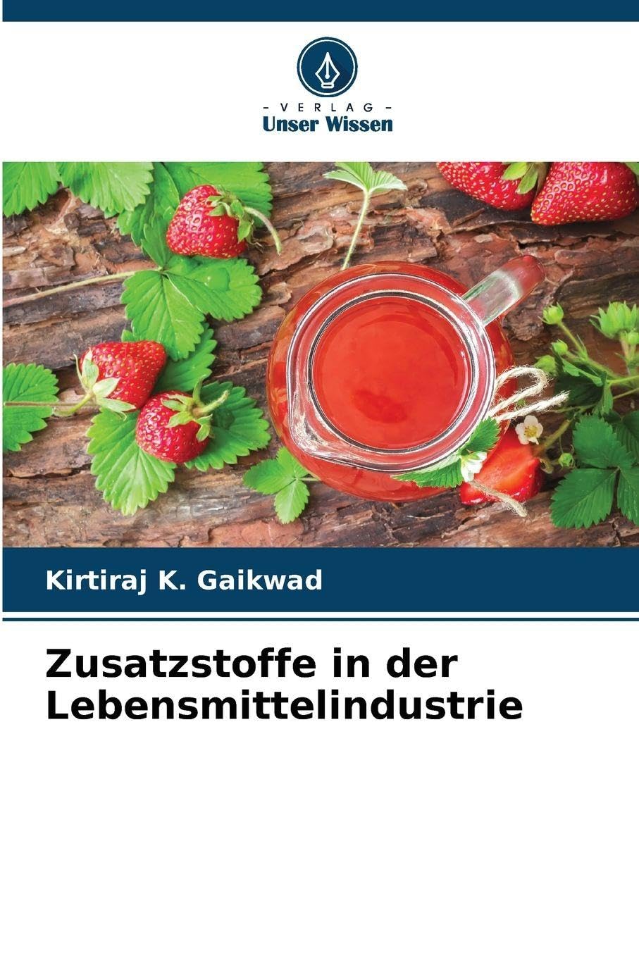 Zusatzstoffe in der Lebensmittelindustrie Business & Technology