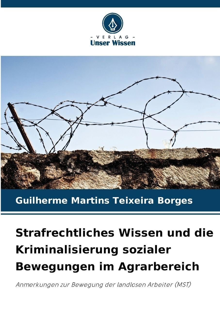 Strafrechtliches Wissen und die Kriminalisierung sozialer Bewegungen im Agrarbereich Law