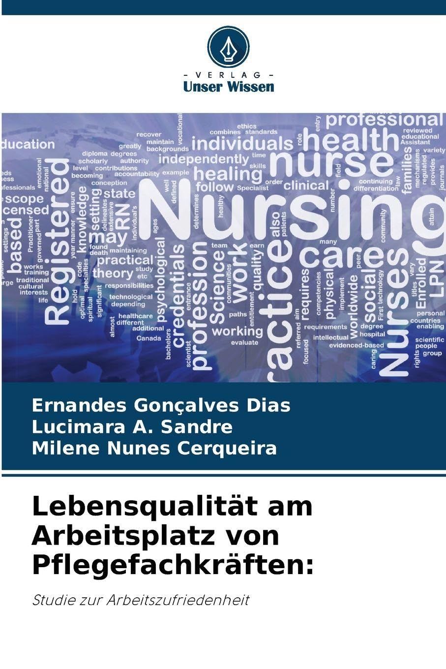 Lebensqualität am Arbeitsplatz von Pflegefachkräften: Business, Finance & Career