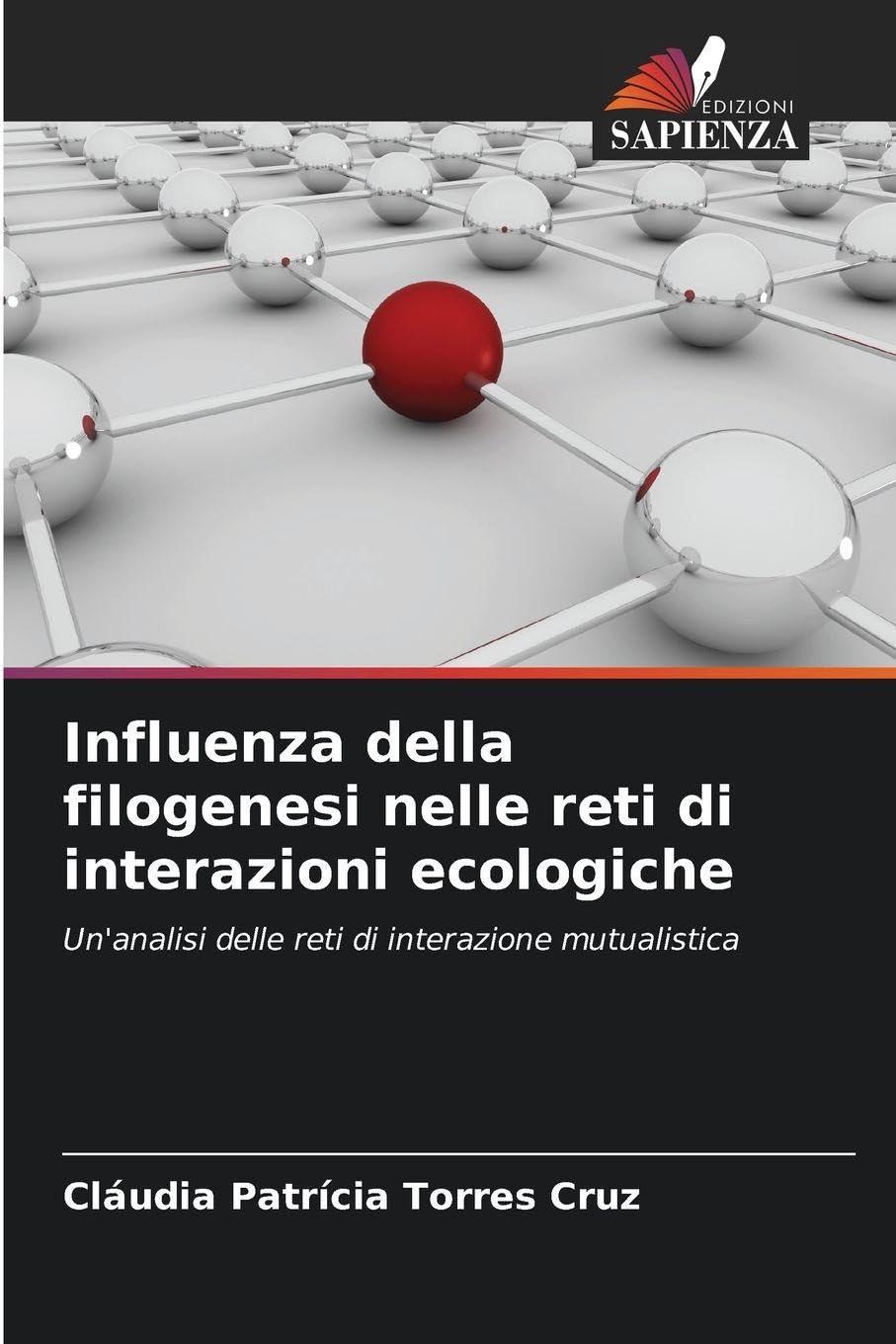 Influenza della filogenesi nelle reti di interazioni ecologiche Natural Sciences
