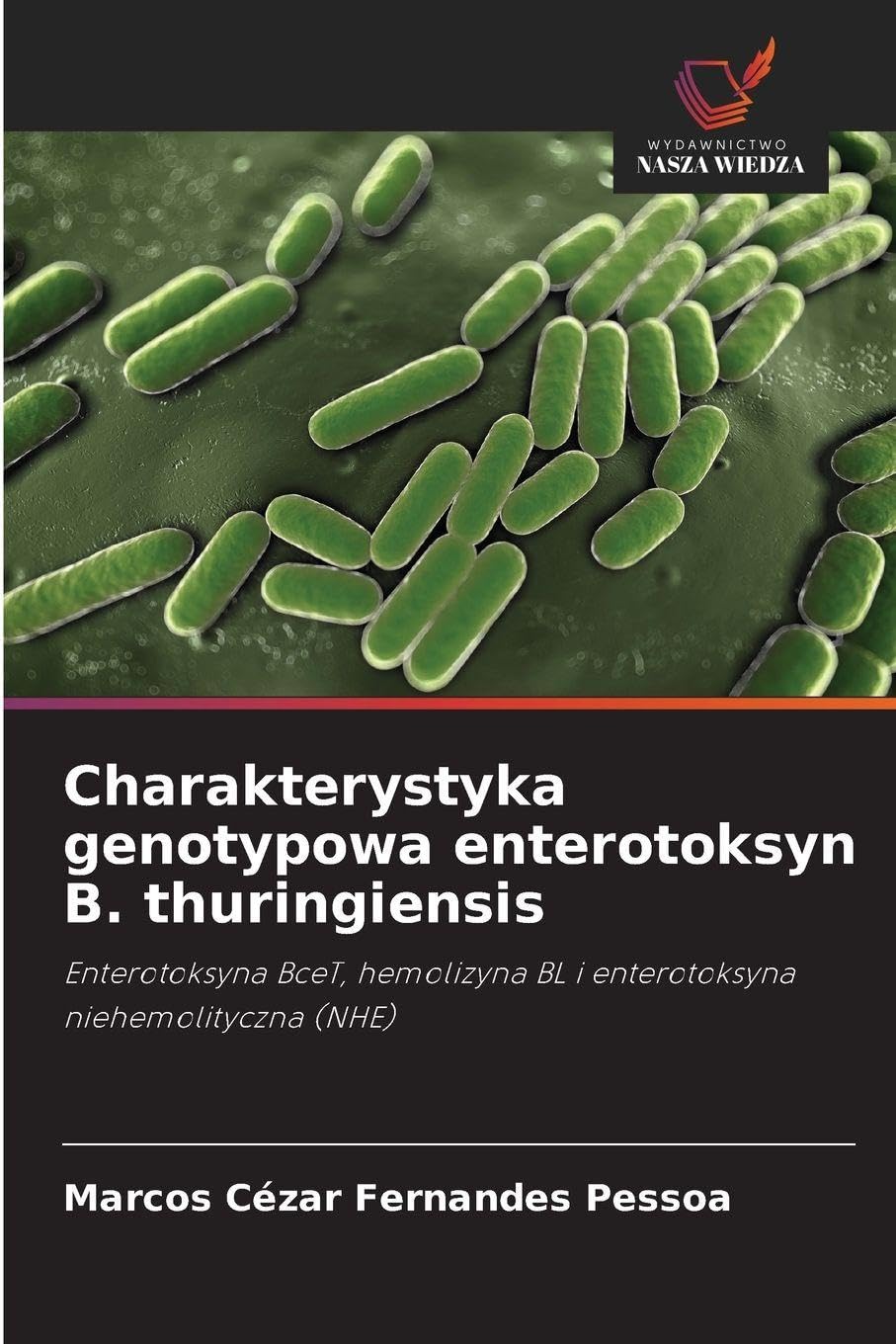 Charakterystyka genotypowa enterotoksyn B. thuringiensis Natural Sciences