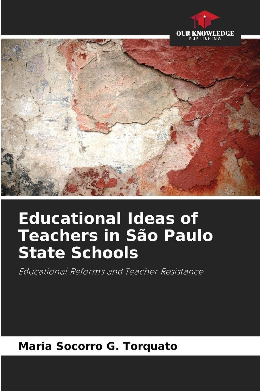Educational Ideas of Teachers in São Paulo State Schools Books