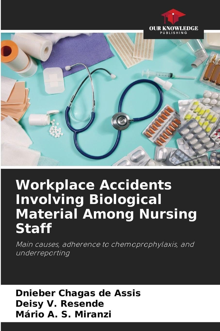 Workplace Accidents Involving Biological Material Among Nursing Staff Medicine