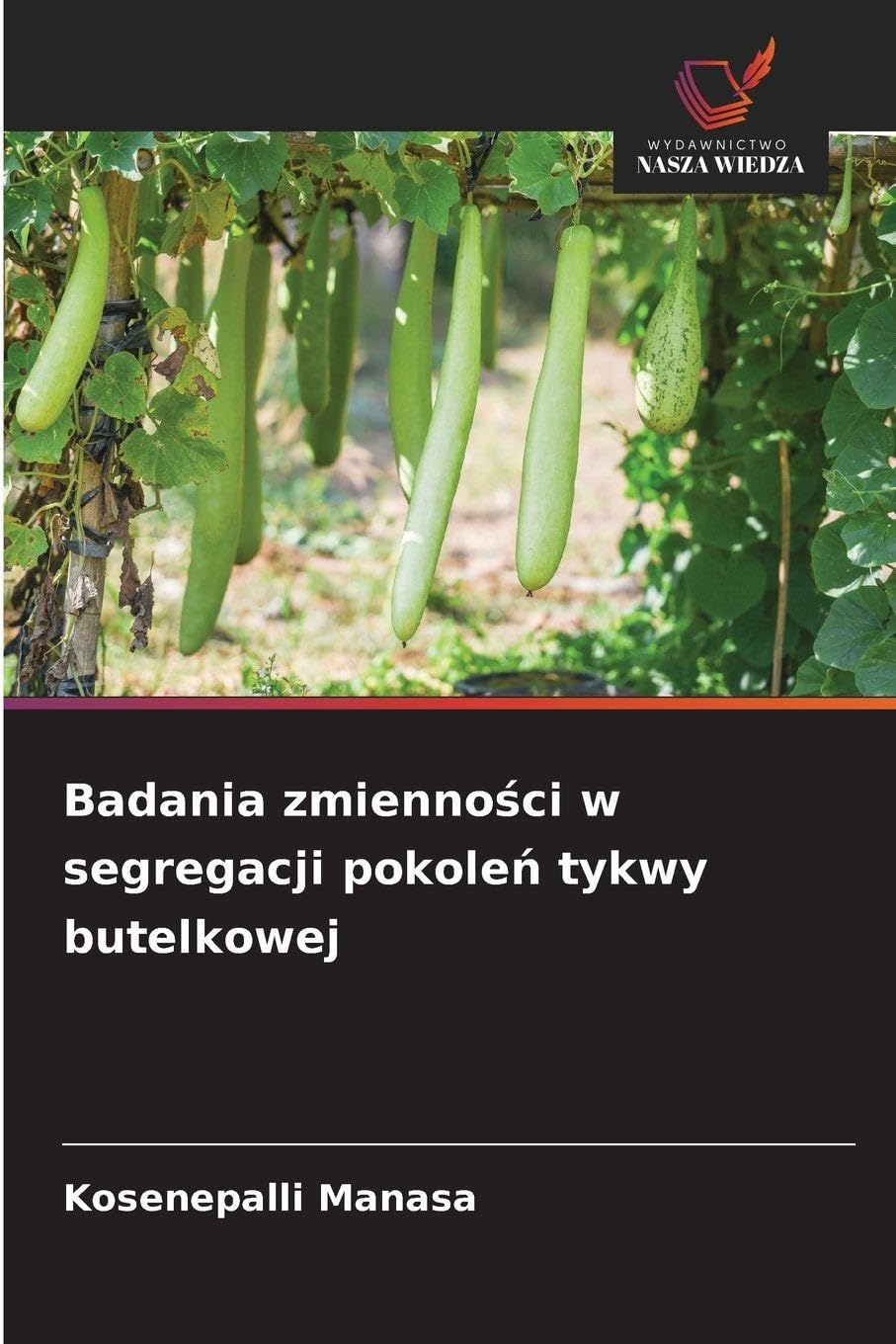 Badania zmienno¿ci w segregacji pokole¿ tykwy butelkowej Natural Sciences