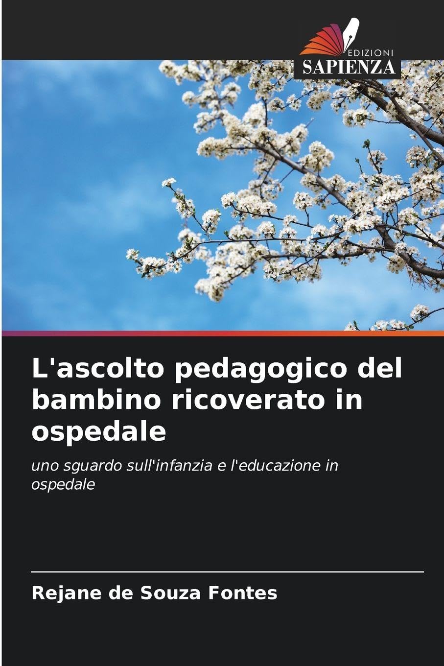 L'ascolto pedagogico del bambino ricoverato in ospedale Books