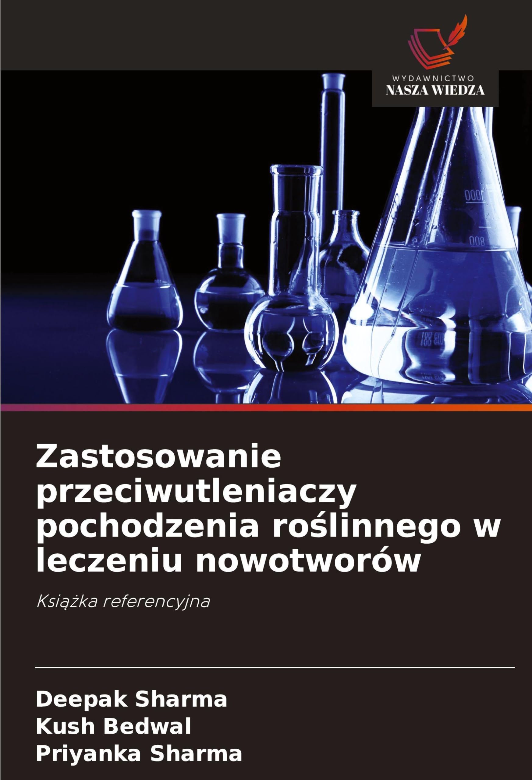 Zastosowanie przeciwutleniaczy pochodzenia ro¿linnego w leczeniu nowotworów Medicine