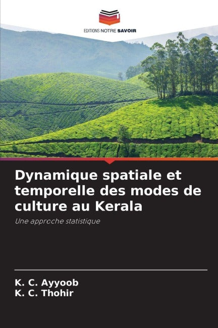 Dynamique spatiale et temporelle des modes de culture au Kerala Natural Sciences