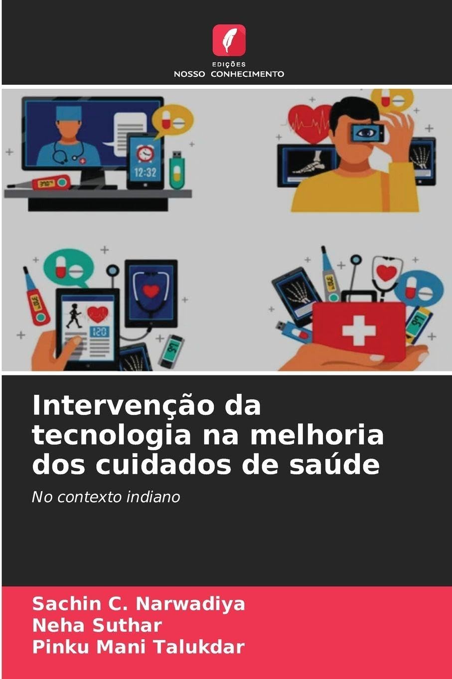 Intervenção da tecnologia na melhoria dos cuidados de saúde Medicine